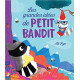 Les grandes idées de Petit Bandit
