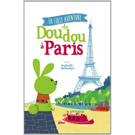 La folle aventure de Doudou à Paris