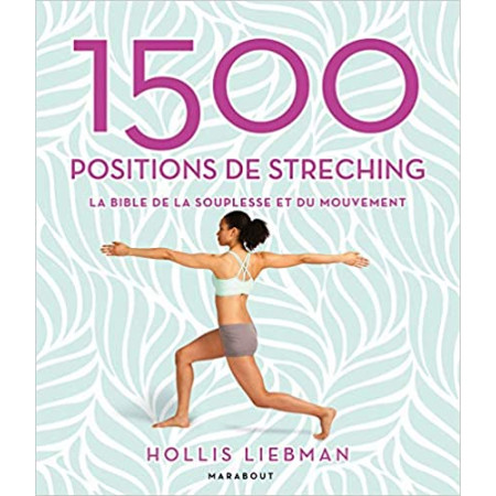 1500 positions de stretching