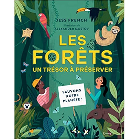 Les forêts, un trésor à préserver