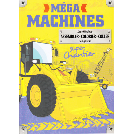 Méga machines - Super chantier