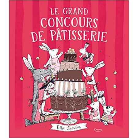 Le grand concours de pâtisserie