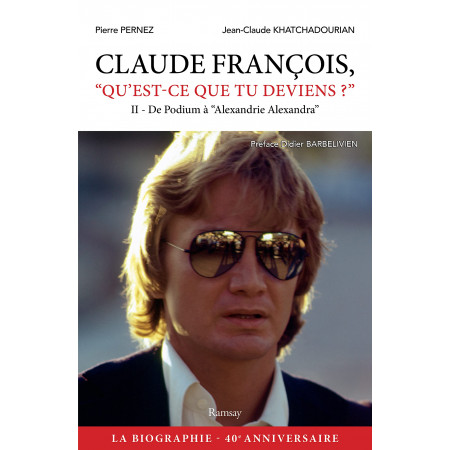 Claude François, QU'EST CE QUE TU DEVIENS ? tome 2
