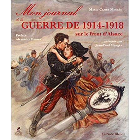 Mon Journal de Guerre 1914-18 sur le front d'Alsace