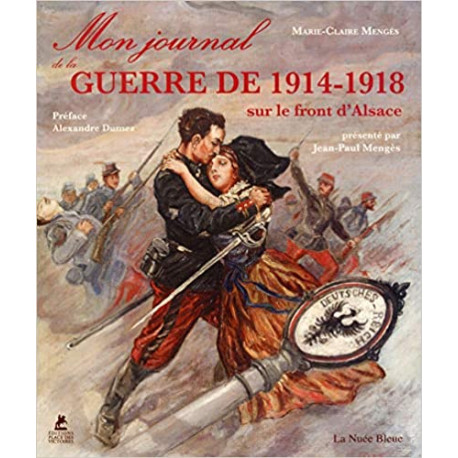 Mon Journal de Guerre 1914-18 sur le front d'Alsace