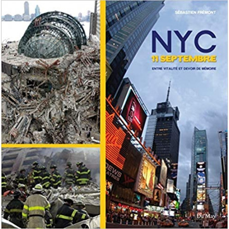 NYC 11 septembre - Entre vitalité et devoir de mémoire
