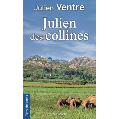 Julien des collines - Une enfance provençale