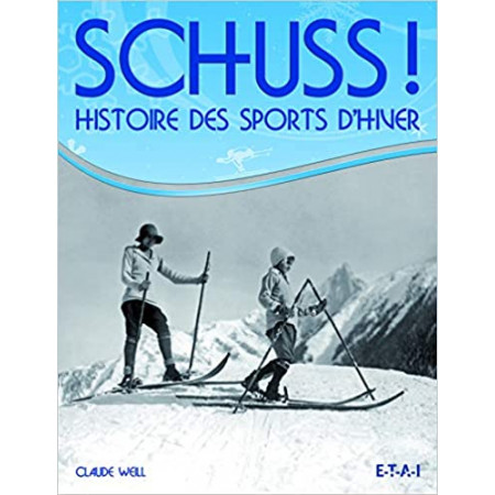 Schuss ! - Histoire des sports d'hiver