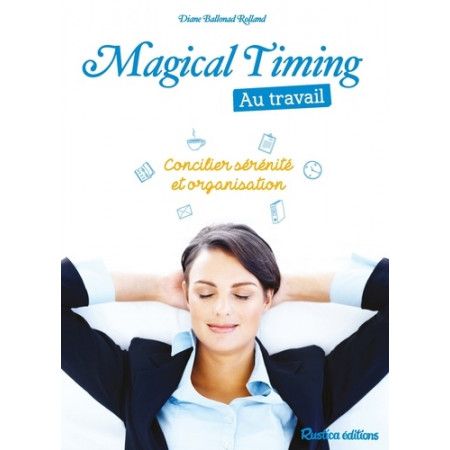 Magical Timing au travail