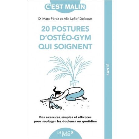 20 postures d'ostéo-gym qui soignent