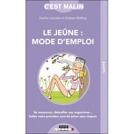 Le jeûne  Mode d'emploi