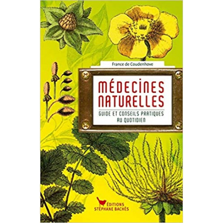 Médecines naturelles - Guide et conseils pratiques