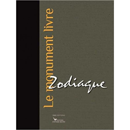 Zodiaque - Le monument livre