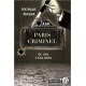 Paris criminel - De 1900 à nos jours