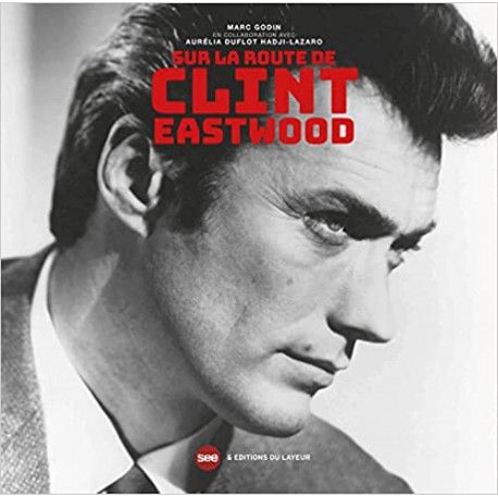 Sur la route de Clint Eastwood