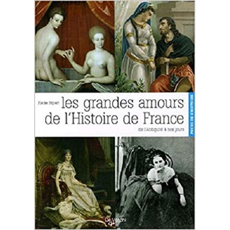 Les grandes amours de l'Histoire de France