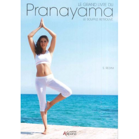 Le grand livre du Pranayama Collection Kalpana