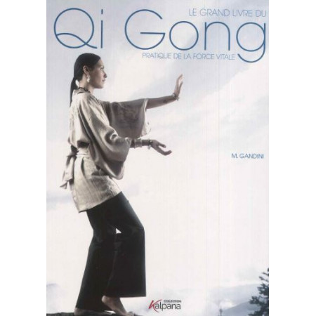Le Grand Livre du Qi Gong Collection Kalpana