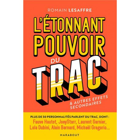 L'étonnant pouvoir du trac