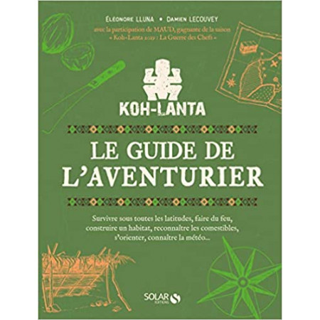 Koh Lanta - Le guide de l'aventurier