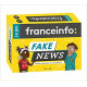 Le jeu Franceinfo Fake News - Sauras-tu démêler le vrai du faux ?