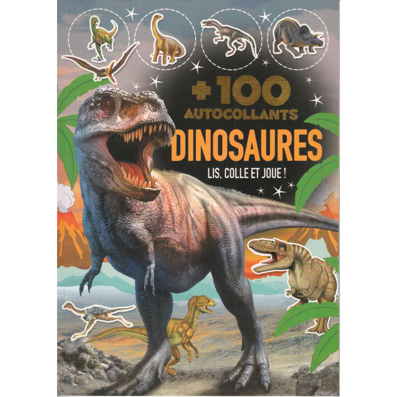 Les dinosaures (plus de 100 autocollants), JEUNESSE, ACTIVITÉS - JEUX -  COLORIAGES - Maxilivres