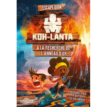 Koh-Lanta - Escape book - A la recherche de l'anneau d'or