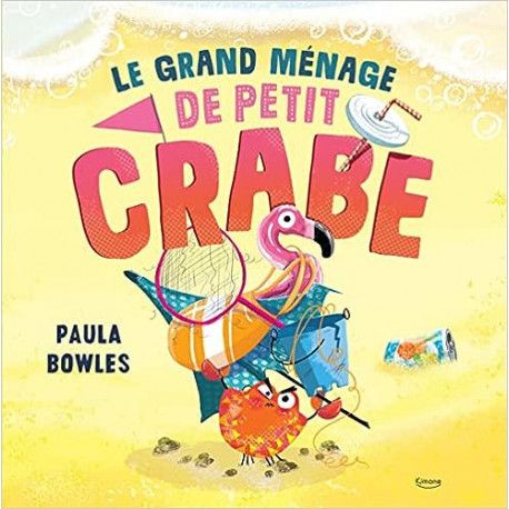 Le grand ménage de Petit Crabe