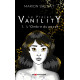 Le Projet Vanility - 1 - L'ombre du passé