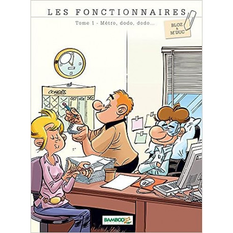 Les Fonctionnaires - tome 01: Métro dodo dodo