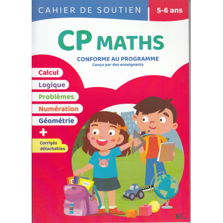Cahier de soutien - 5-6 ans - CP Maths