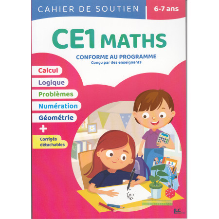 Cahier de soutien - 6-7 ans - CE1 Maths