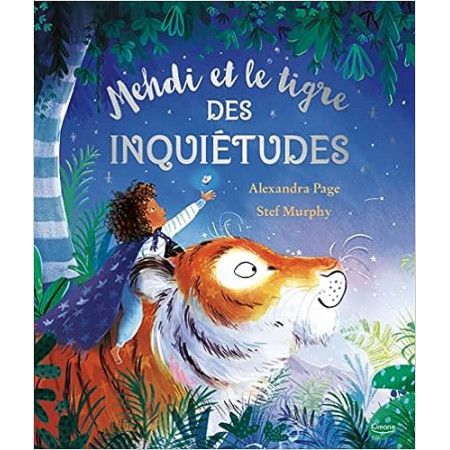 Mehdi et le tigre des inquiétudes - 9782383221197