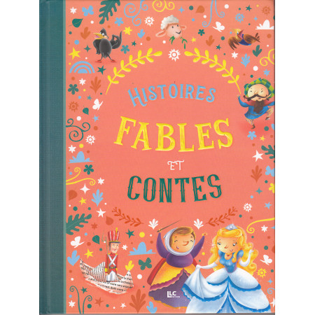 Histoires, fables et contes (Nouvelle Edition)