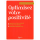 Optimisez votre positivité