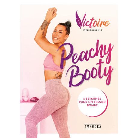 Peachy Booty - 5 semaines pour un fessier bombé