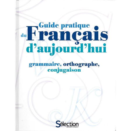 Guide pratique du français d'aujourd'hui