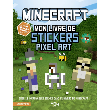Mon livre de stickers Pixel art 100% Minecraft