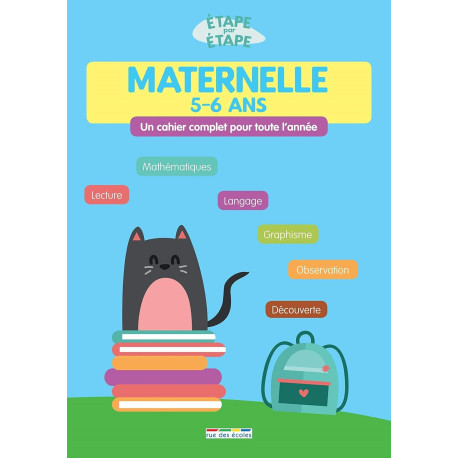 Maternelle 5-6 ans - Un cahier complet pour toute l'année