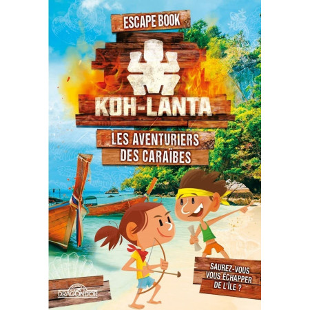 Koh-Lanta – Escape book – Les Aventuriers des Caraïbes