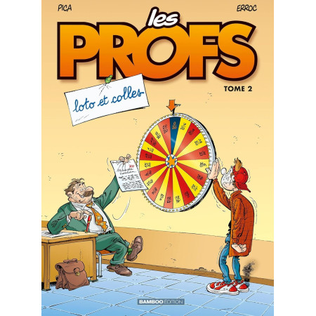 Les Profs - tome 02 - Loto et colles