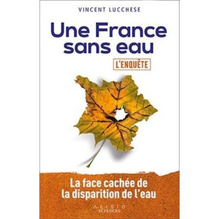 Une France sans eau - L'enquête - 9782379353390