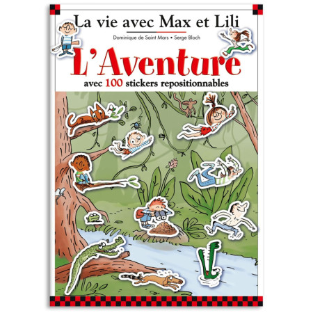 Max et Lili - L'Aventure avec 100 stickers repositionnables