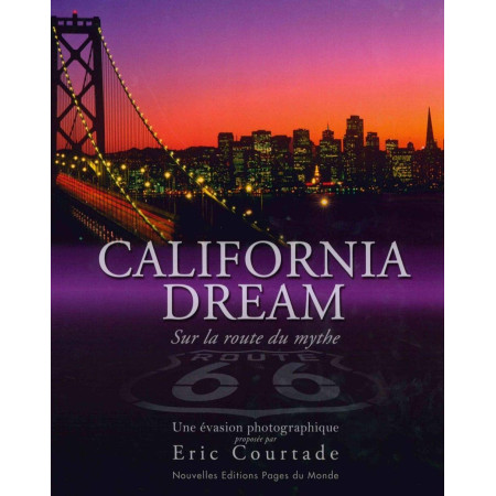 California Dream - Sur la route du mythe