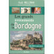 Les grands évènements de la Dordogne - De 1900 à nos jours