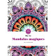 Mini-bloc d'Art-thérapie Mandalas magiques 60 coloriages