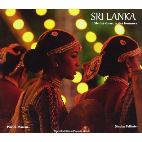 Sri Lanka - L'île des dieux et des hommes