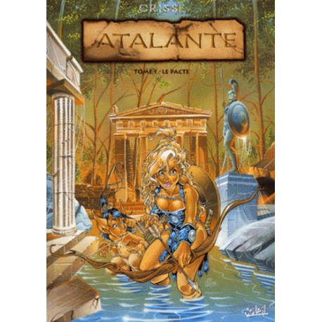 Atalante - La Légende Tome 1