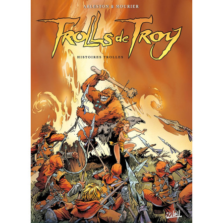 Trolls de Troy, tome 1 - Histoires trolles