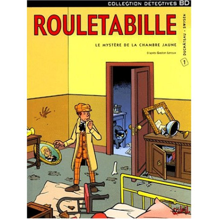 Rouletabille, tome 1 - Le mystère de la chambre jaune